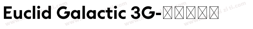 Euclid Galactic 3G字体转换